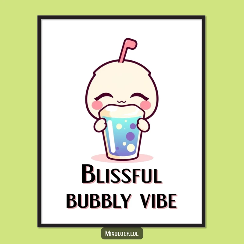 Funny Blissful Digital Art - Bubbly Icon Sip Decor, Instant Funny Gift