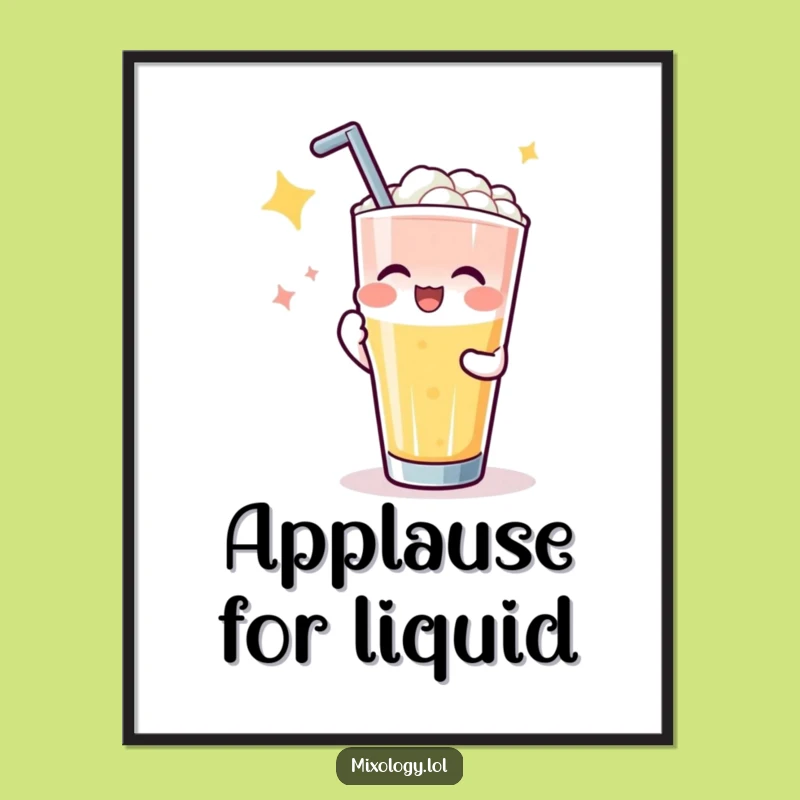 Funny Applause Drink Pour Poster: Hilarious Wall Art for Your Bar or Kitchen