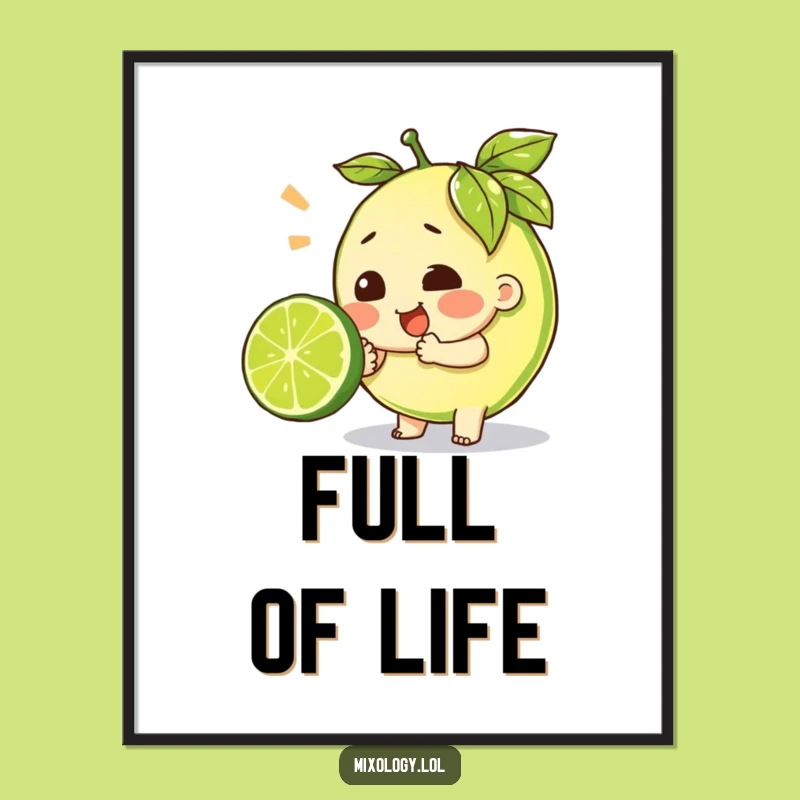 Funny Effort Lime Squeeze Poster - Kitchen Art for Citrus Enthusiasts
