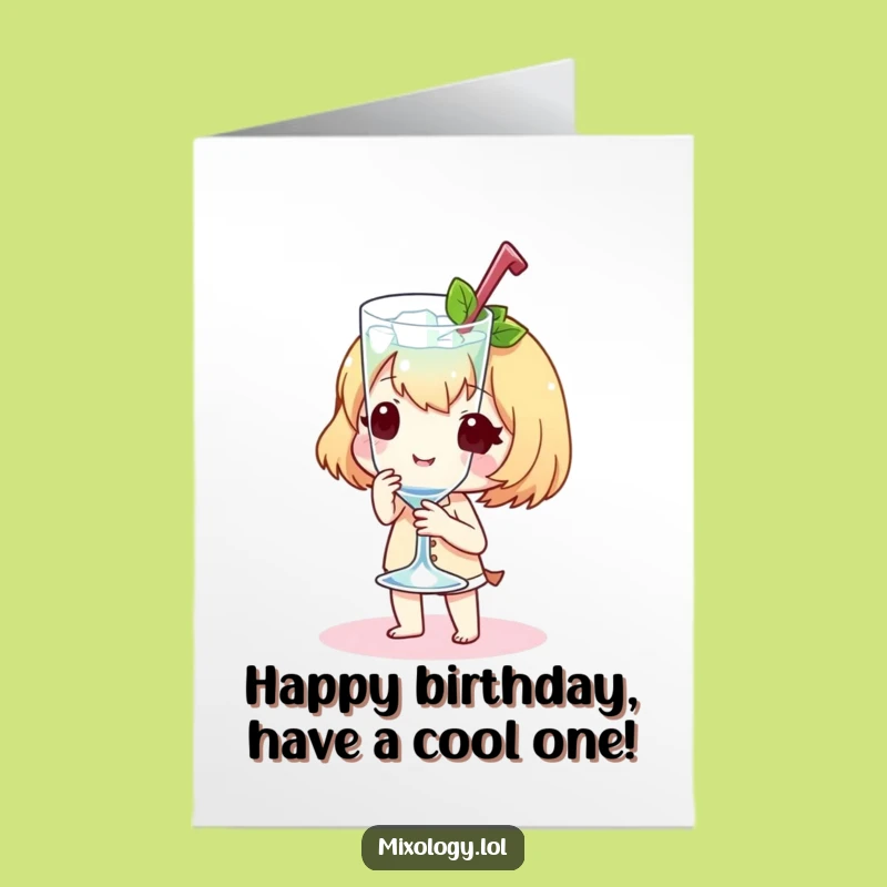 Free Printable Birthday Card: Chilled Glass Character Funny Downloadable