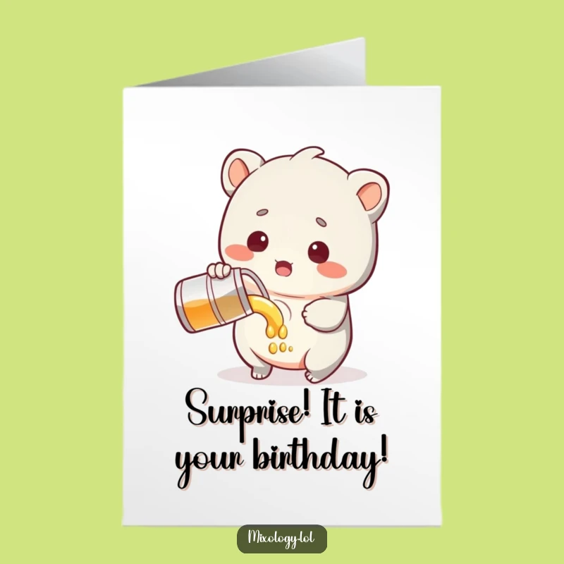 Free Printable Birthday Card: Surprised Creature Pouring Funny Downloadable Gift!