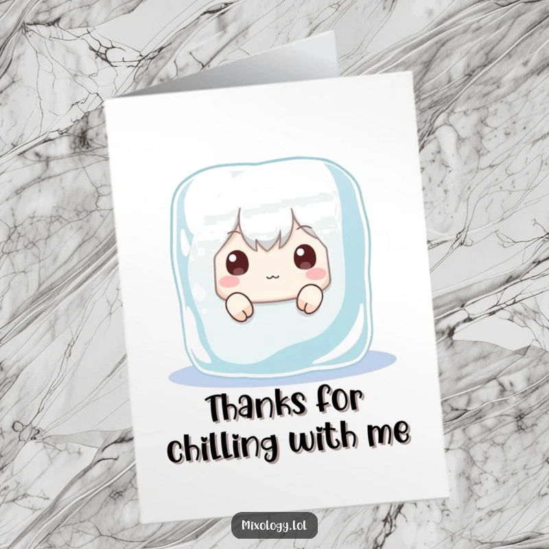 Funny Free Printable Thank You Card: Charming character peeking from behind an ice cube, conveying thanks with humor.